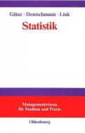 Statistik di Christel Deutschmann, Wolfgang Götze, Heike Link edito da De Gruyter Oldenbourg