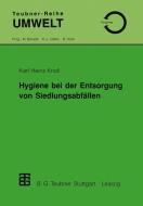 Hygiene Bei Der Entsorgung Von Siedlungsabfallen di Karl Heinz Knoll edito da Vieweg+teubner Verlag