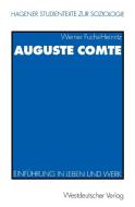 Auguste Comte di Werner Fuchs-Heinritz edito da VS Verlag für Sozialwissenschaften