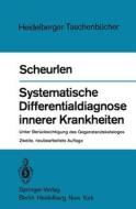 Systematische Differentialdiagnose innerer Krankheiten di P. Gerhardt Scheurlen edito da Springer Berlin Heidelberg