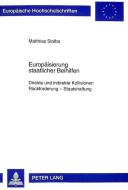 Europäisierung staatlicher Beihilfen di Matthias Stolba edito da Lang, Peter GmbH