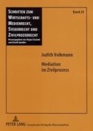 Mediation im Zivilprozess di Judith Volkmann edito da Lang, Peter GmbH