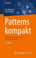 Patterns kompakt di Karl Eilebrecht, Gernot Starke edito da Springer-Verlag GmbH
