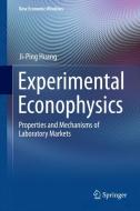 Experimental Econophysics di Ji-Ping Huang edito da Springer-Verlag GmbH