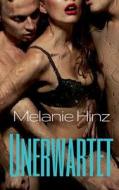 Unerwartet di Melanie Hinz edito da Books on Demand