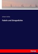 Fabeln und Sinngedichte di Johann Schlez edito da hansebooks