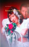 Rosen sterben nie di Abby M. Bernsteen edito da Books on Demand