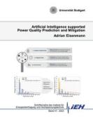 Artificial Intelligence supported Power Quality Prediction and Mitigation di Adrian Eisenmann edito da Books on Demand