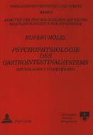 Psychophysiologie des Gastrointestinalsystems di Rupert Hölzl edito da Lang, Peter GmbH