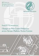 Changes in Pilot Control Behaviour Across Stewart Platform Motion Systems di Frank M. Nieuwenhuizen edito da Logos Verlag Berlin