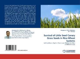 Survival of Little Seed Canary Grass Seeds in Rice-Wheat Systems di Sivapuram V. R. K. Prabhakar, N. T. Yaduraju edito da LAP Lambert Acad. Publ.