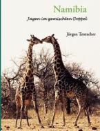 Namibia - Jagen im gemischten Doppel di Jürgen Tentscher edito da Books on Demand