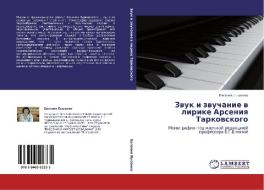Zwuk i zwuchanie w lirike Arseniq Tarkowskogo di Ewgeniq Lysenko edito da LAP LAMBERT Academic Publishing