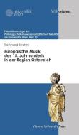 Europäische Musik des 15. Jahrhunderts in der Region Österreich di Reinhard Strohm edito da V & R Unipress GmbH