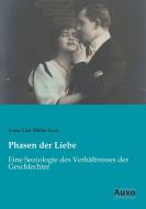 Phasen der Liebe di Franz Carl Müller-Lyer edito da Auxo Verlag