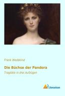 Die Büchse der Pandora di Frank Wedekind edito da Literaricon Verlag