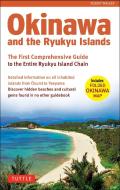 Okinawa and the Ryukyus di Robert Walker edito da Tuttle Shokai Inc