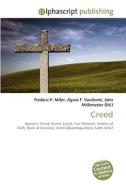 Creed di Frederic P Miller, Agnes F Vandome, John McBrewster edito da Alphascript Publishing