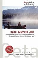 Upper Klamath Lake edito da Betascript Publishing