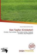 Ken Taylor (cricketer) edito da Dign Press