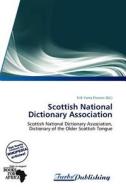 Scottish National Dictionary Association edito da Turbspublishing