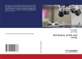 Red lesions of the oral cavity di Amruta Galphade, Aarti Mahajan, Nilima Prakash edito da LAP LAMBERT Academic Publishing