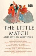 The Little Match and Other Writings di Jack London edito da Delhi Open Books