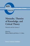 Nietzsche, Theories of Knowledge, and Critical Theory edito da Springer Netherlands