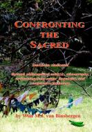Confronting The Sacred di Wim Van Binsbergen edito da Shikanda Press