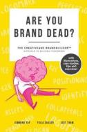 Are You Brand Dead? Are You Brand Dead?