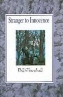 Stranger To Innocence di Bill Marshall edito da Sedco Publishing