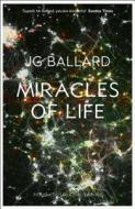 Miracles of Life di J. G. Ballard edito da HarperCollins Publishers