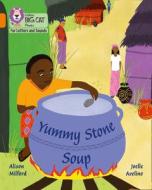 Yummy Muddy Stone Soup di Alison Milford edito da Harpercollins Publishers