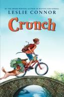 Crunch di Leslie Connor edito da KATHERINE TEGEN BOOKS