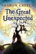 The Great Unexpected di Sharon Creech edito da HARPERCOLLINS