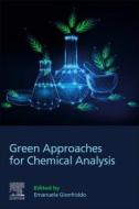 Green Approaches for Chemical Analysis edito da ELSEVIER