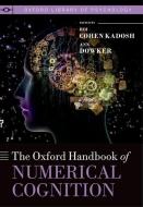 The Oxford Handbook of Numerical Cognition di Roi Cohen Kadosh edito da Oxford University Press