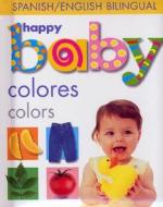 Happy Baby: Colors Bilingual di Priddy Books, Roger Priddy edito da Priddy Books