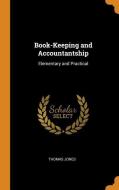 Book-keeping And Accountantship di Thomas Jones edito da Franklin Classics Trade Press