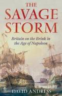 The Savage Storm di David Andress edito da Little, Brown Book Group