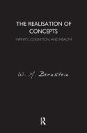 The Realisation of Concepts di W.M. Bernstein edito da Taylor & Francis Ltd