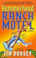 Hammerhead Ranch Motel di Tim Dorsey edito da HARPER TORCH