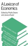 A Lexicon of Economics di Phyllis Deane edito da Routledge