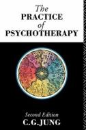 The Practice of Psychotherapy di C. G. Jung edito da Taylor & Francis Ltd