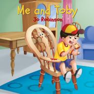 Me and Toby di Jo Robinson edito da Library of Twink Publishing