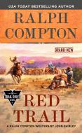 Ralph Compton Red Trail di John Shirley, Ralph Compton edito da BERKLEY BOOKS