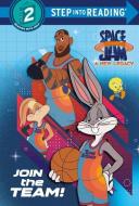 Join the Team! (Space Jam: A New Legacy) di Random House edito da RANDOM HOUSE