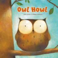 Owl Howl di Paul Friester edito da North-south Books