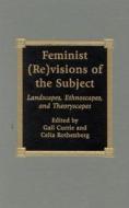 Feminist (re)visions Of The Subject edito da Lexington Books