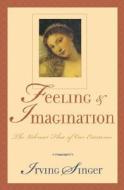 Feeling And Imagination di Irving Singer edito da Rowman & Littlefield